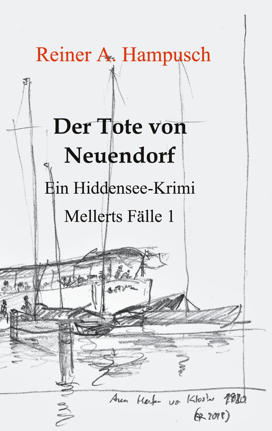 Cover: 9783754395639 | Der Tote von Neuendorf | Mellerts Fälle 1 | Reiner A. Hampusch | Buch