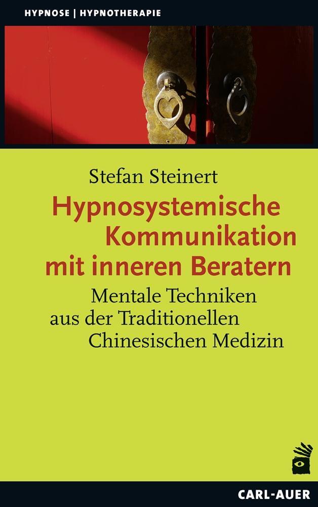 Cover: 9783849704162 | Hypnosystemische Kommunikation mit inneren Beratern | Stefan Steinert