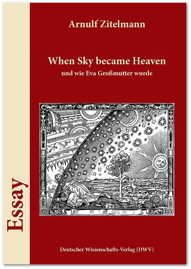 Cover: 9783868881042 | When Sky became Heaven und wie Eva Großmutter wurde | Arnulf Zitelmann