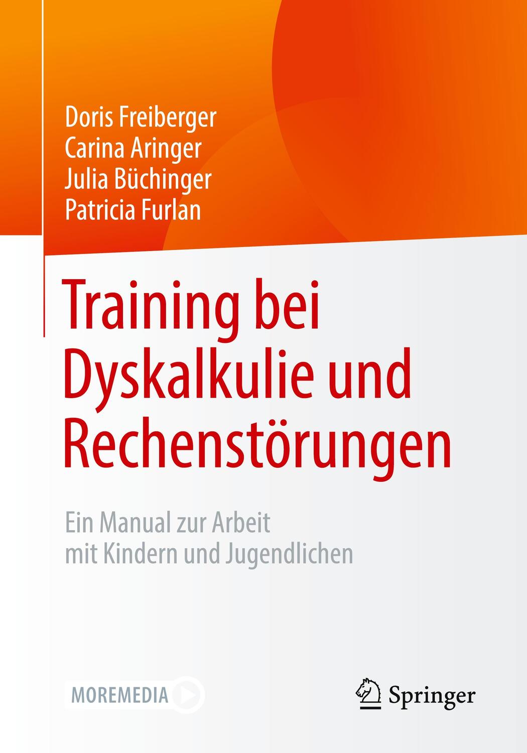 Cover: 9783658304874 | Training bei Dyskalkulie und Rechenstörungen; . | Freiberger (u. a.)