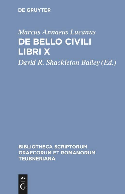 Cover: 9783598715020 | De bello civili libri X | Marcus Annaeus Lucanus | Buch | XIII | 1997