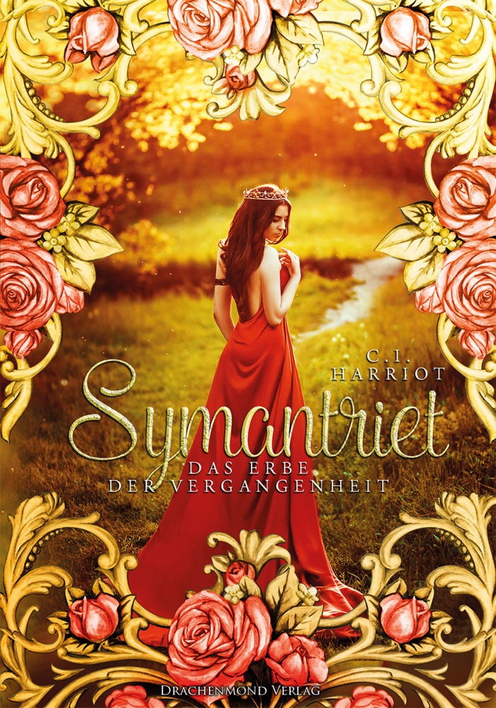 Cover: 9783959912815 | Symantriet - Das Erbe der Vergangenheit | C.I. Harriot | Taschenbuch