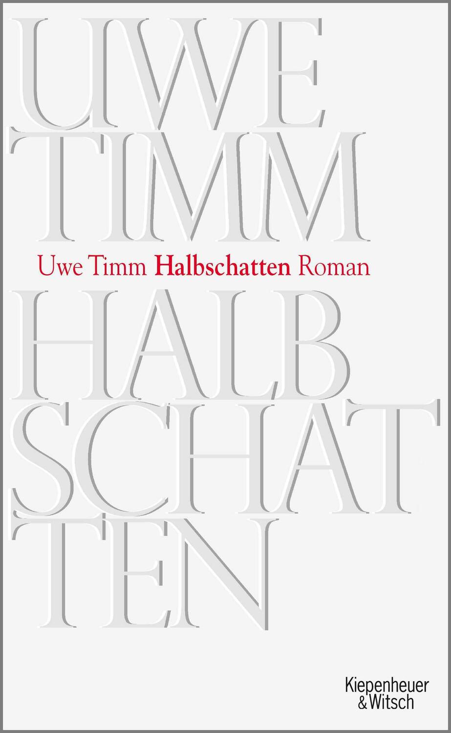 Cover: 9783462040432 | Halbschatten | Uwe Timm | Buch | 272 S. | Deutsch | 2008