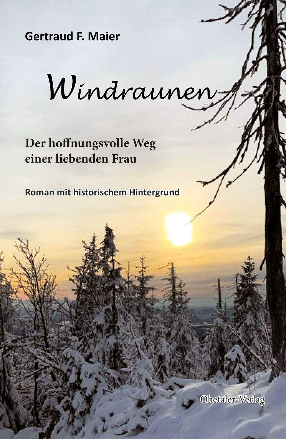 Cover: 9783955111755 | Windraunen | Der hoffnungsvolle Weg einer liebenden Frau | Maier