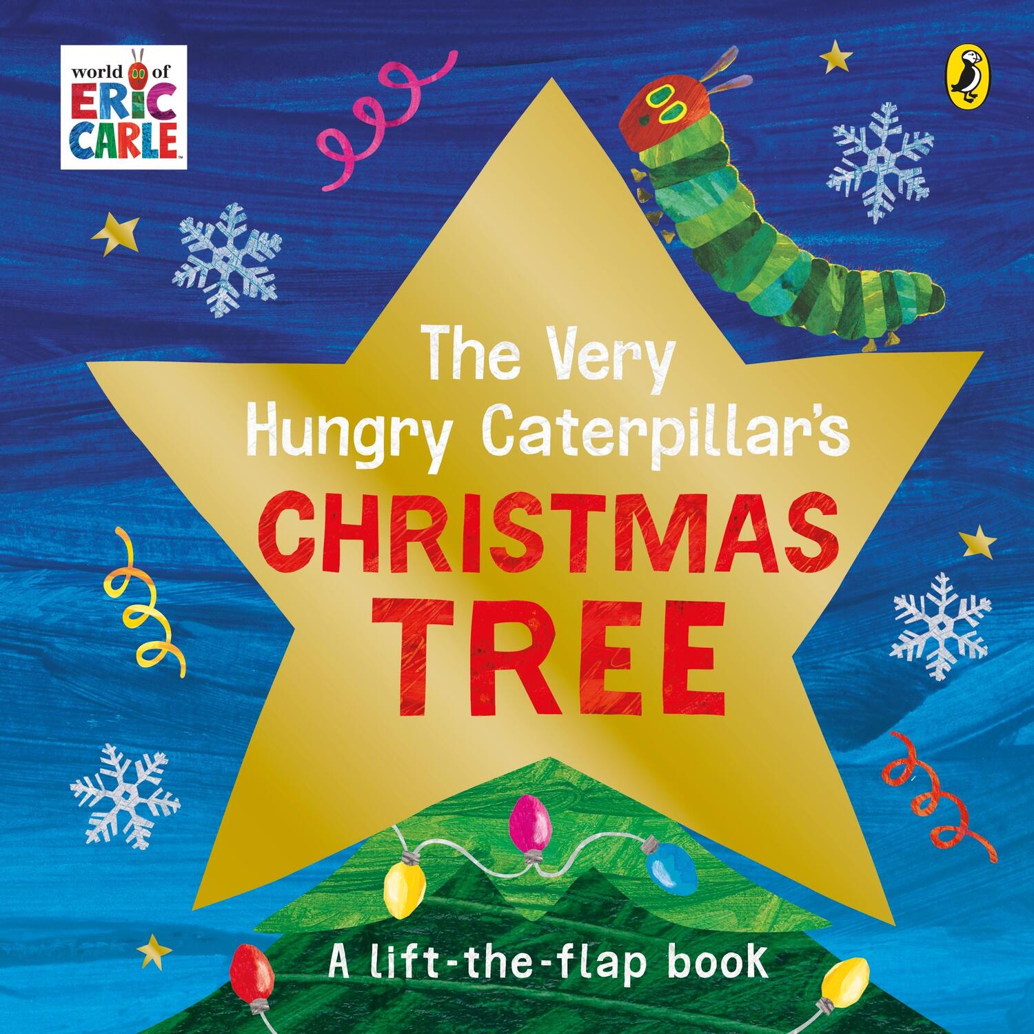 Cover: 9780241618516 | The Very Hungry Caterpillar's Christmas Tree | Eric Carle | Buch