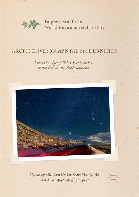 Cover: 9783319818214 | Arctic Environmental Modernities | Lill-Ann Körber (u. a.) | Buch