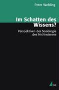 Cover: 9783896696069 | Im Schatten des Wissens? | Peter Wehling | Taschenbuch | Paperback