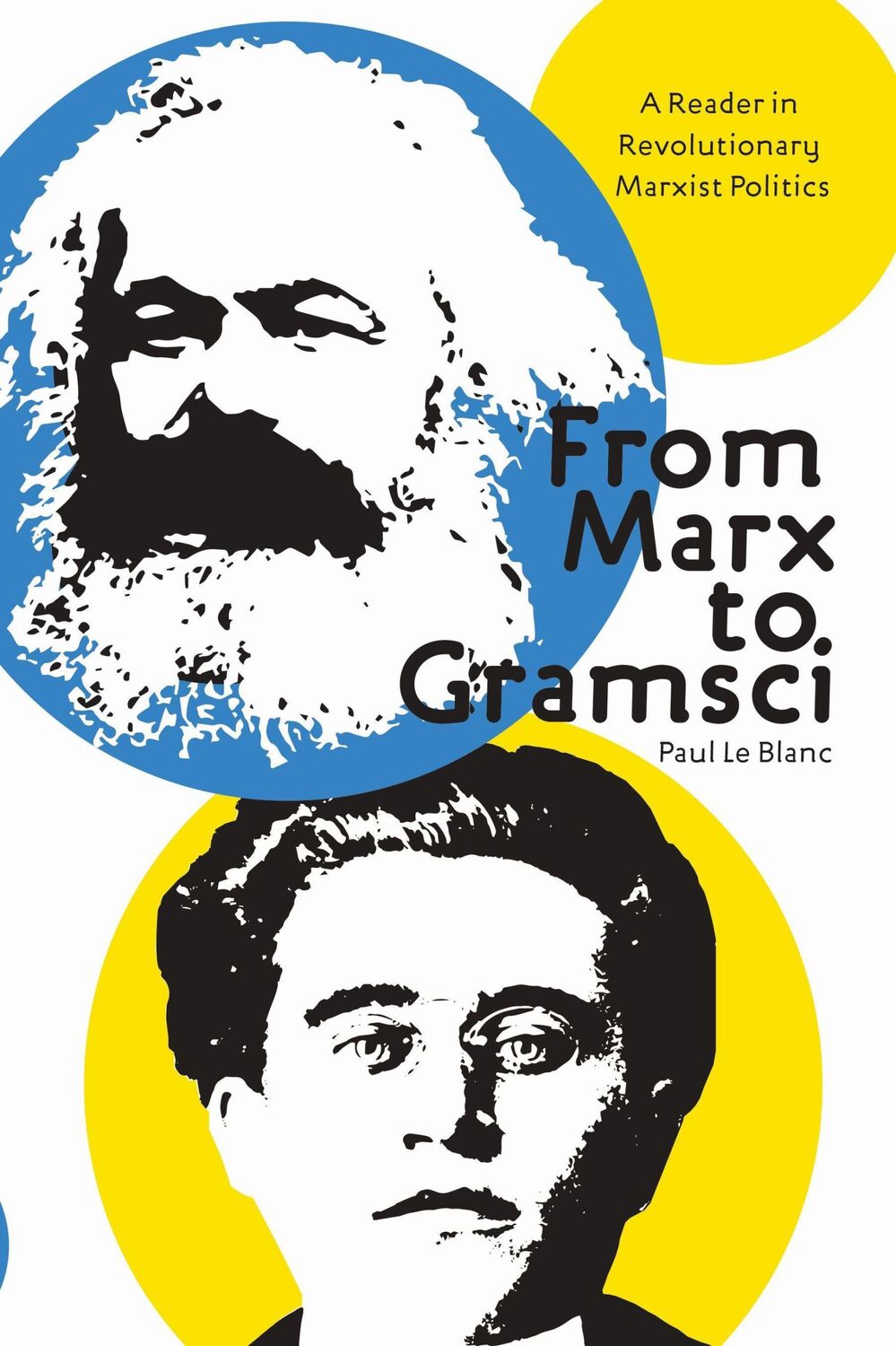 Cover: 9781608466238 | From Marx to Gramsci | A Reader in Revolutionary Marxist Politics