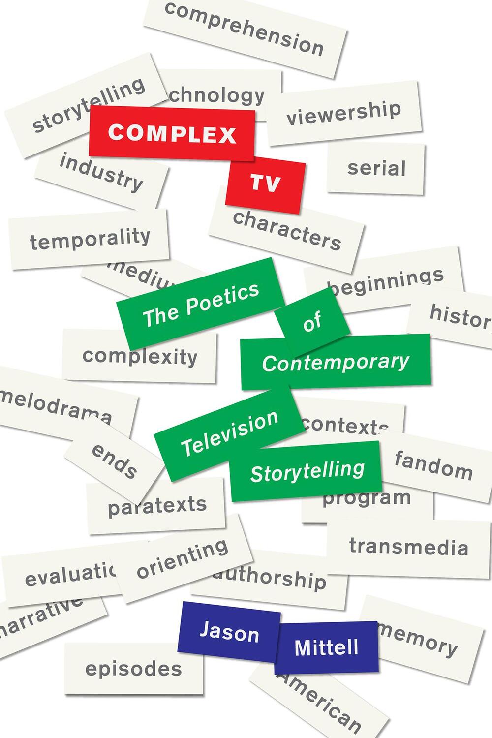 Cover: 9780814769607 | Complex TV | The Poetics of Contemporary Television Storytelling