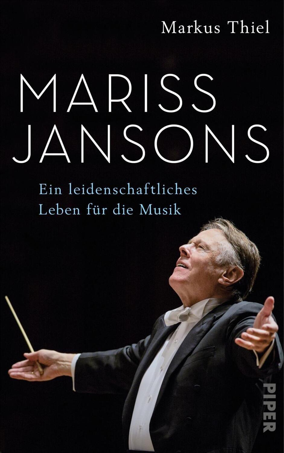 Cover: 9783492059596 | Mariss Jansons | Ein leidenschaftliches Leben für die Musik | Thiel