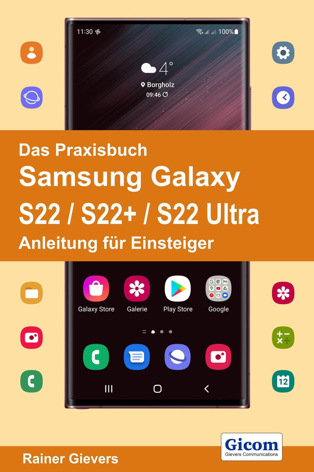 Cover: 9783964691866 | Das Praxisbuch Samsung Galaxy S22 / S22+ / S22 Ultra - Anleitung...