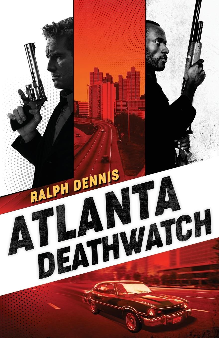 Cover: 9781732065666 | Atlanta Deathwatch | Ralph Dennis | Taschenbuch | Hardman | Paperback