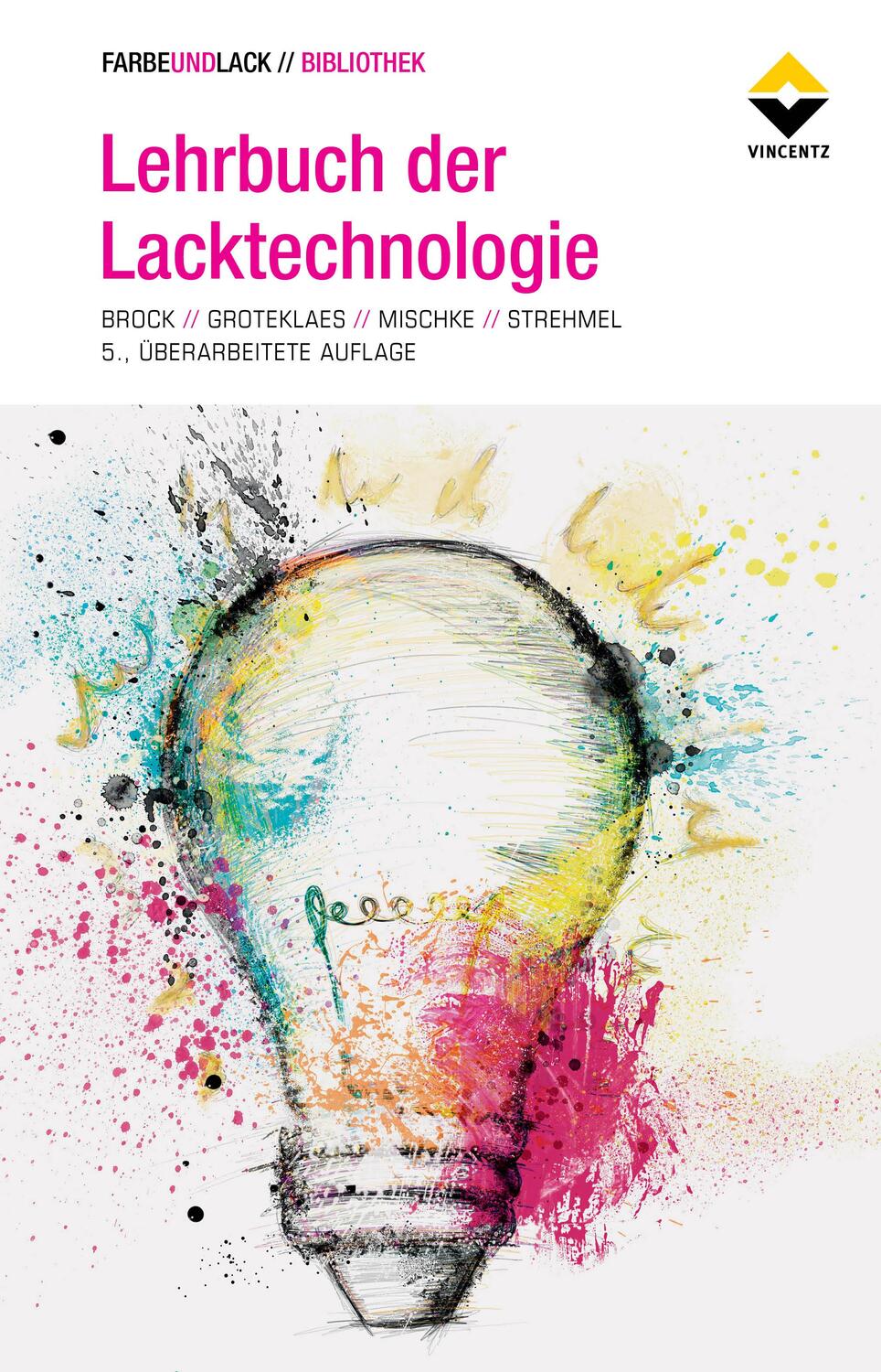 Cover: 9783866306196 | Lehrbuch der Lacktechnologie | Thomas Brock (u. a.) | Buch | Deutsch