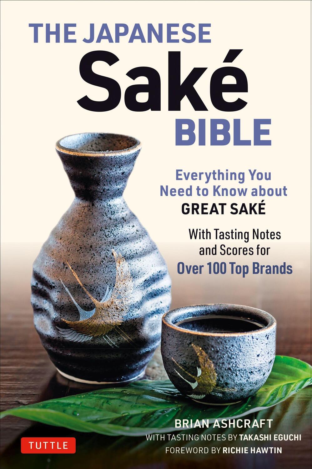 Cover: 9784805315057 | The Japanese Sake Bible: Everything You Need to Know about Great...