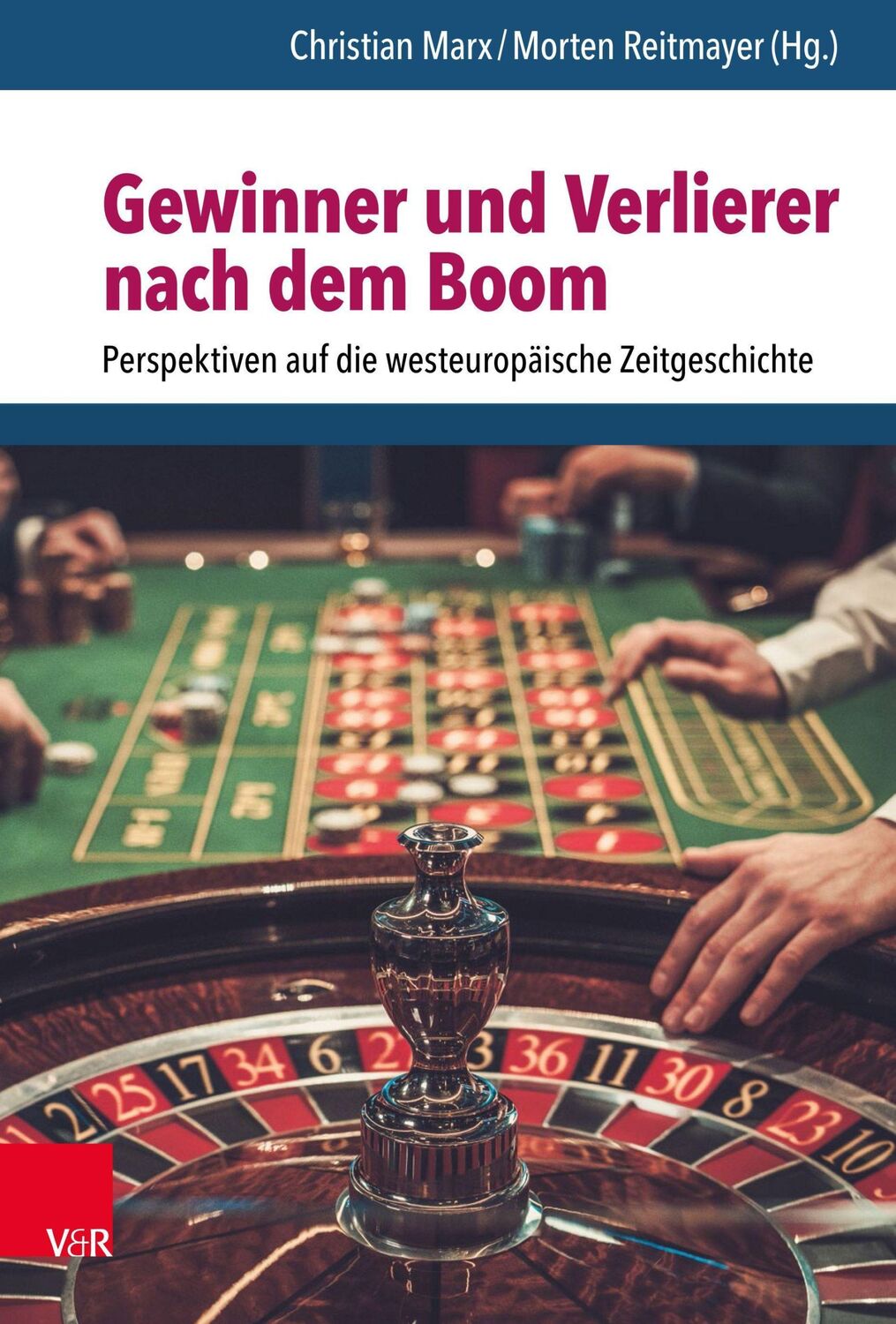 Cover: 9783525311189 | Gewinner und Verlierer nach dem Boom | Christian Marx | Buch | 228 S.