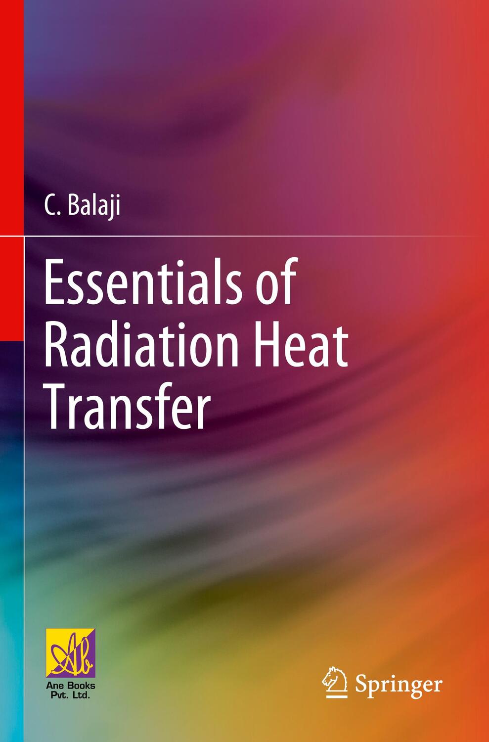 Cover: 9783030626198 | Essentials of Radiation Heat Transfer | C. Balaji | Taschenbuch | 2022