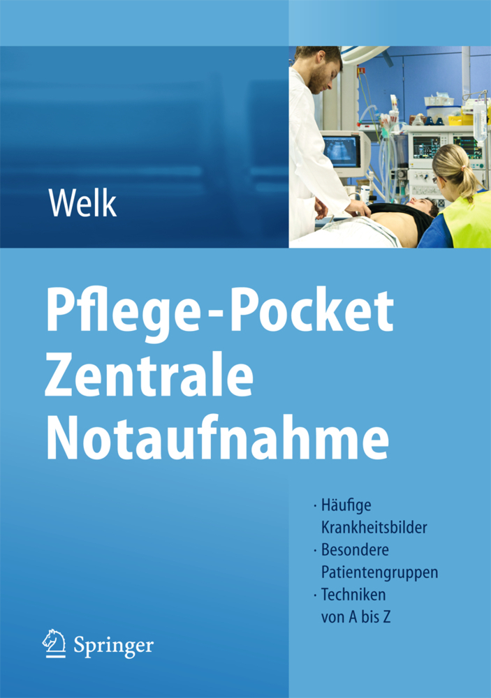 Cover: 9783642210082 | Pflege-Pocket: Zentrale Notaufnahme | Ina Welk | Taschenbuch | XVI