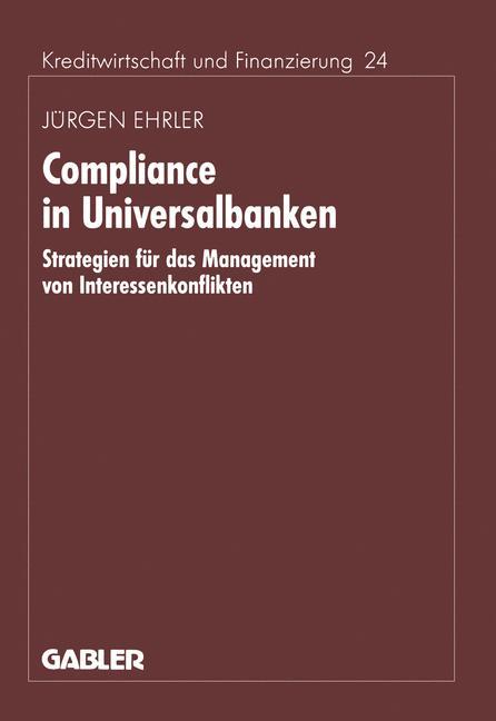 Cover: 9783409135719 | Compliance in Universalbanken | Jürgen Ehrler | Taschenbuch | xxi