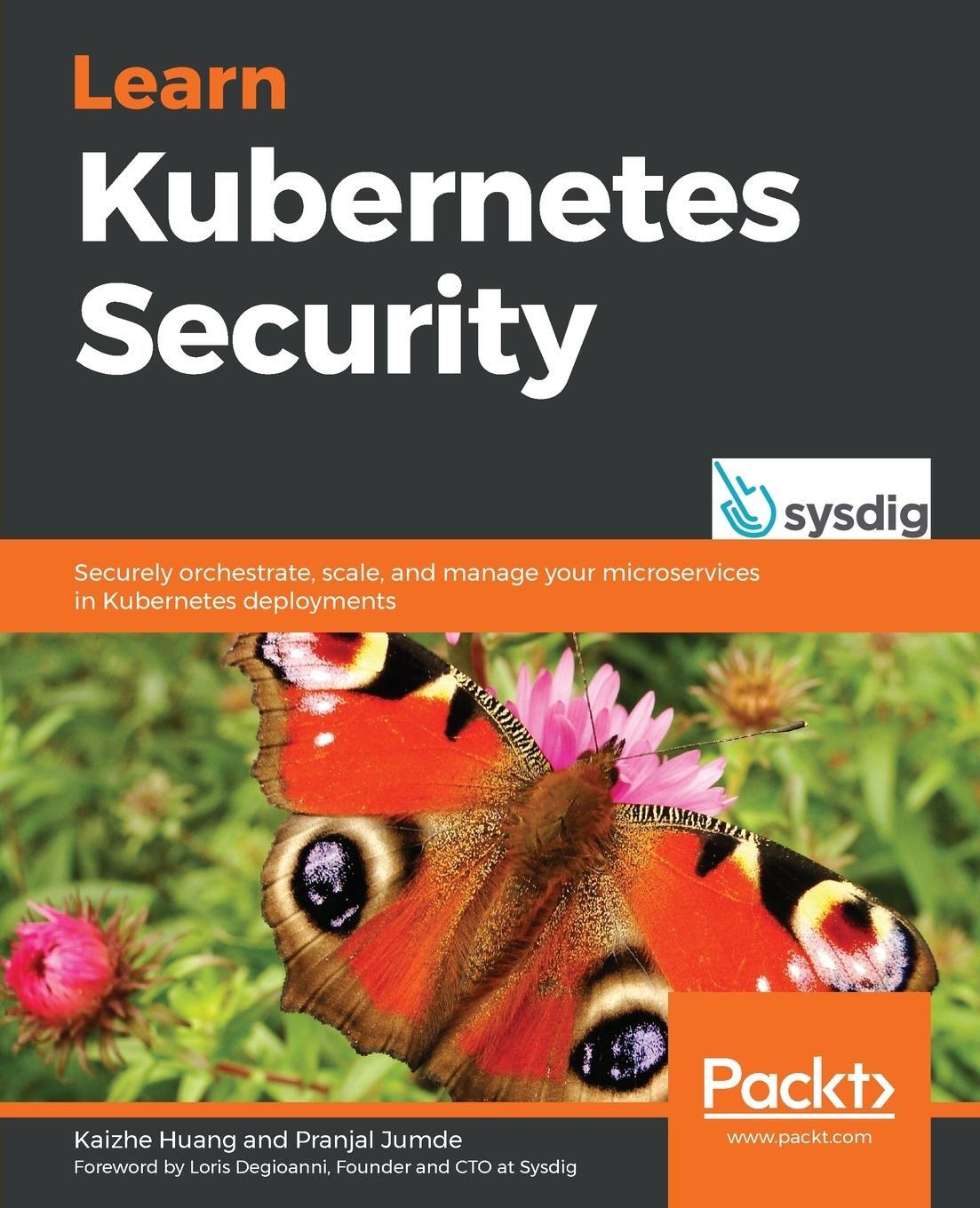 Cover: 9781839216503 | Learn Kubernetes Security | Kaizhe Huang (u. a.) | Taschenbuch | 2020