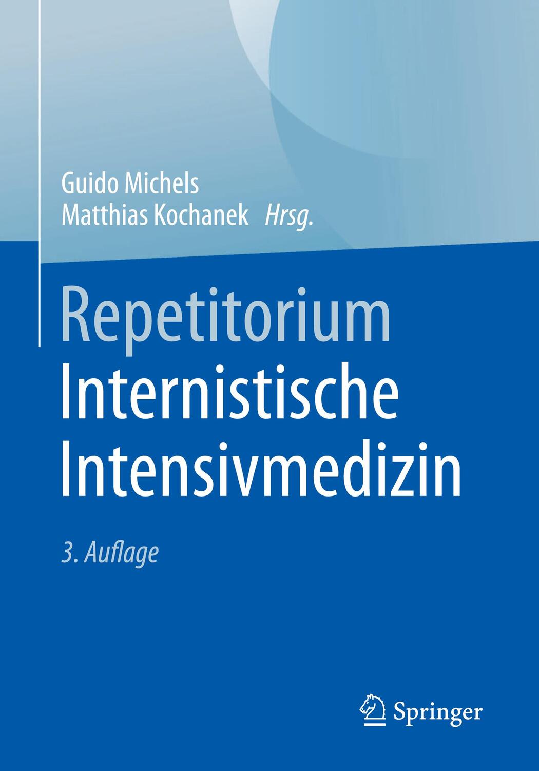 Cover: 9783662531815 | Repetitorium Internistische Intensivmedizin | Taschenbuch | XXIV