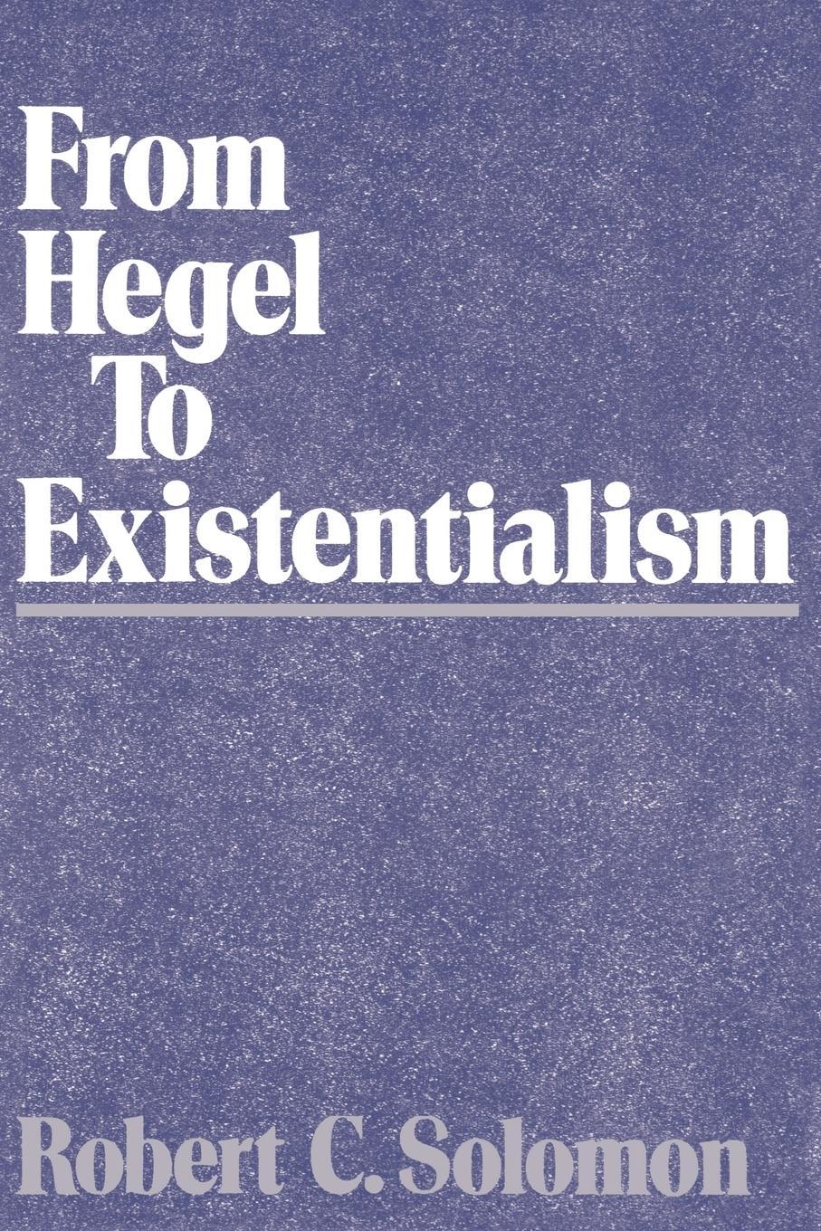 Cover: 9780195061826 | From Hegel to Existentialism | Robert C. Solomon | Taschenbuch | 1989