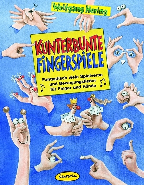 Cover: 9783936286984 | Kunterbunte Fingerspiele | Wolfgang Hering | Taschenbuch | 128 S.