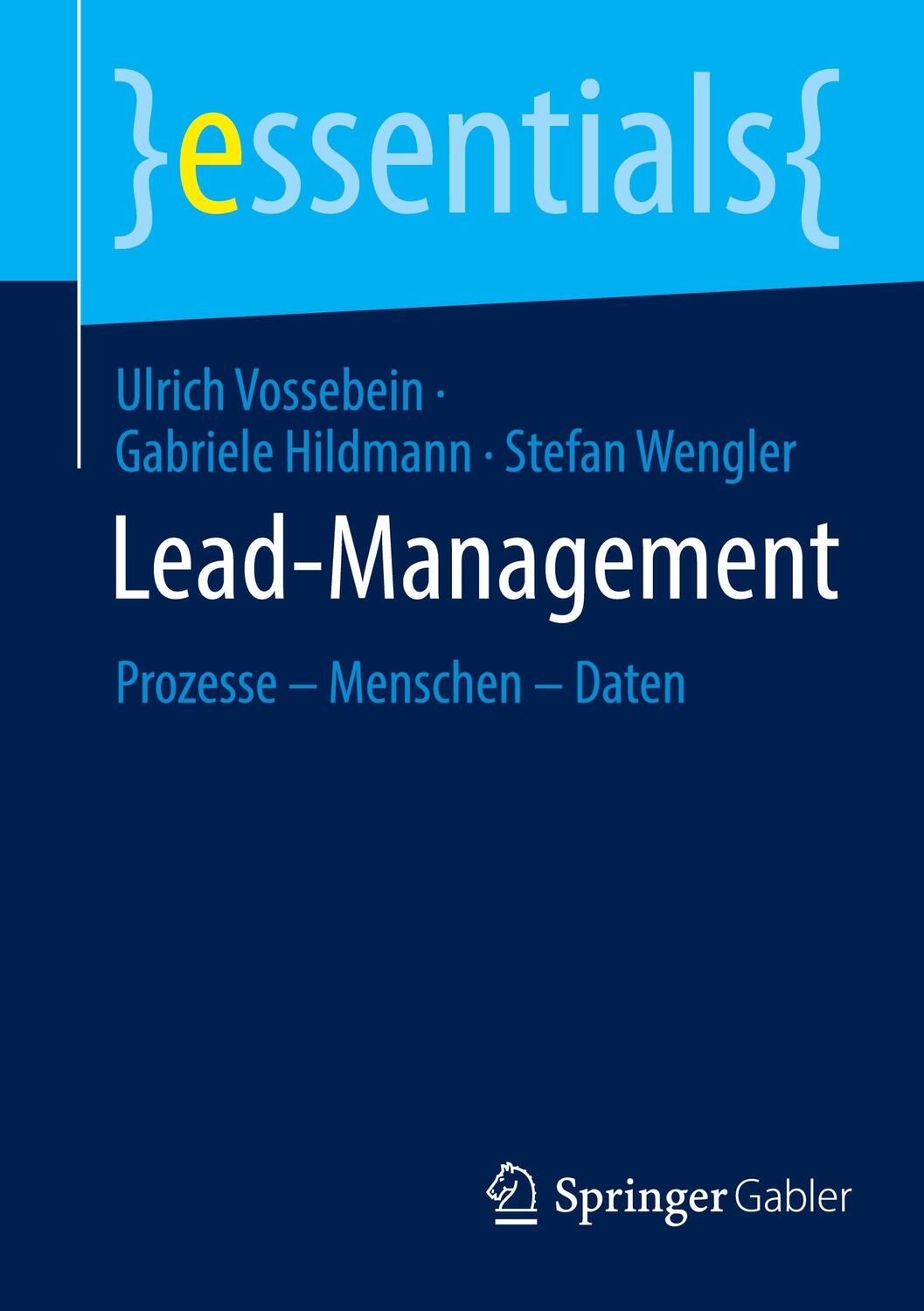 Cover: 9783658445348 | Lead-Management | Prozesse ¿ Menschen ¿ Daten | Vossebein (u. a.) | ix