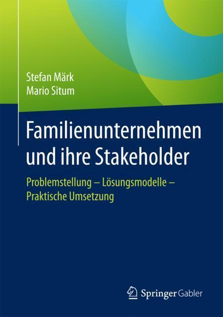 Cover: 9783658187392 | Familienunternehmen und ihre Stakeholder | Mario Situm (u. a.) | Buch