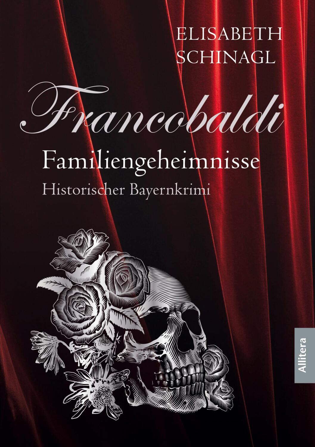 Cover: 9783962333850 | Francobaldi - Familiengeheimnisse | Historischer Bayernkrimi | Buch