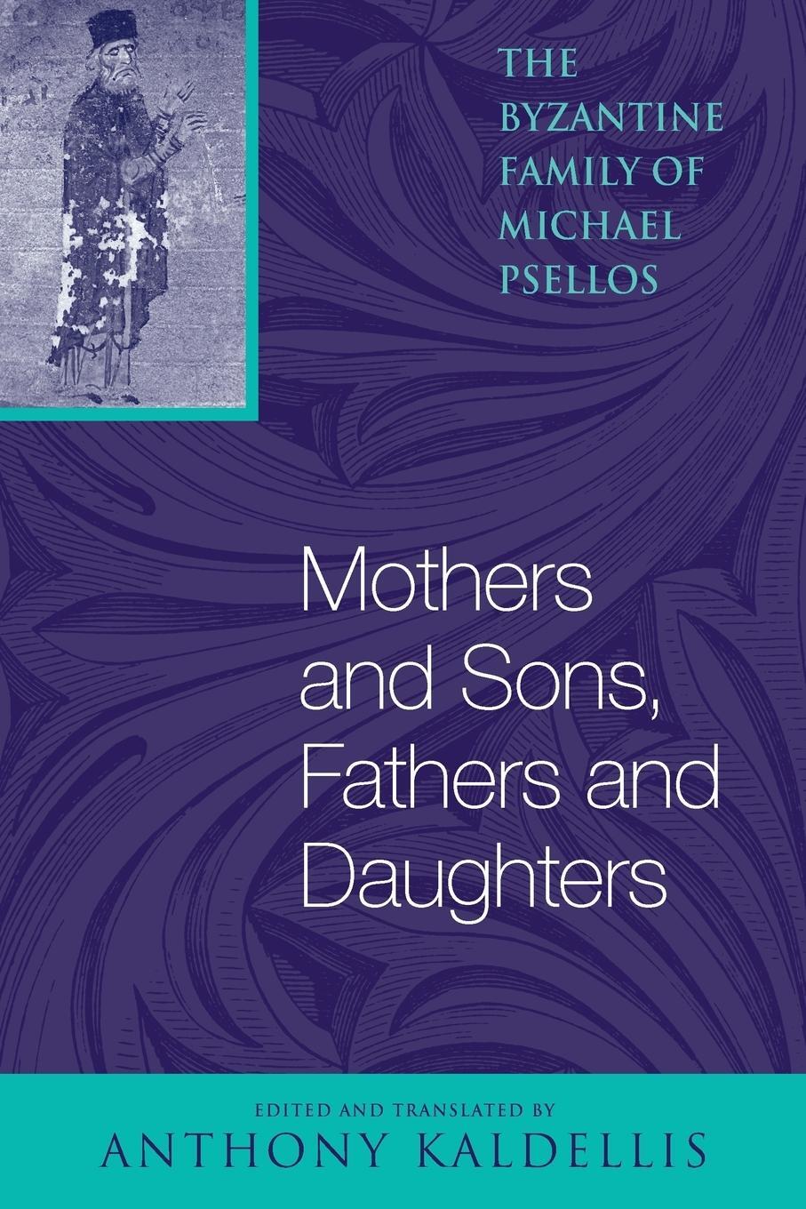 Cover: 9780268033156 | Mothers and Sons, Fathers and Daughters | Michael Psellos | Buch