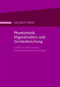 Cover: 9783037690451 | Phantomleib, Stigmatisation und Geistesforschung | Helmut Kiene | Buch