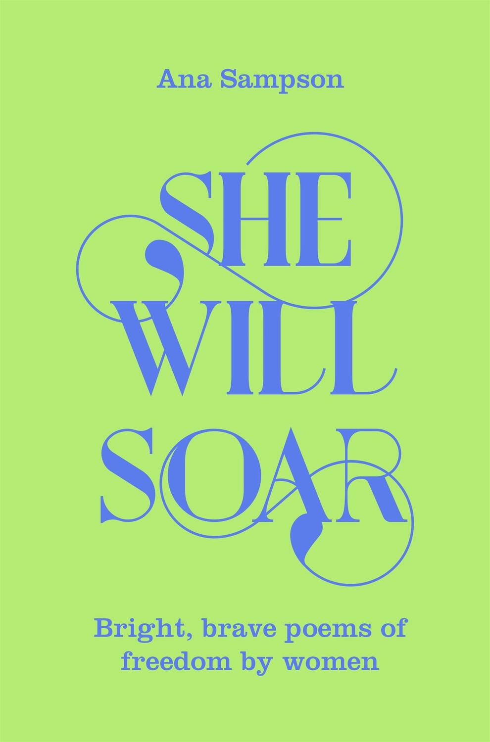 Cover: 9781529040067 | She Will Soar | Bright, brave poems about escape and freedom by women