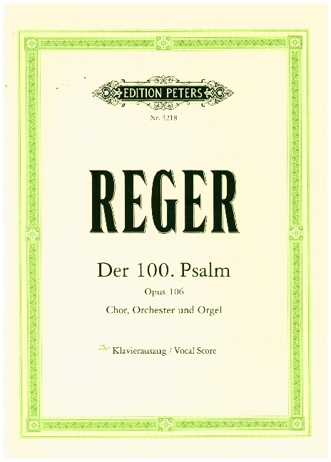 Cover: 9790014014995 | Der 100. Psalm op. 106 (Leipzig, April - Mai 1908 / Frühsommer...