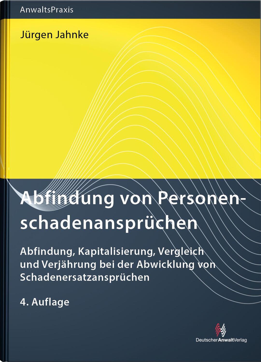 Cover: 9783824017331 | Abfindung von Personenschadenansprüchen | Jürgen Jahnke | Buch | 2024