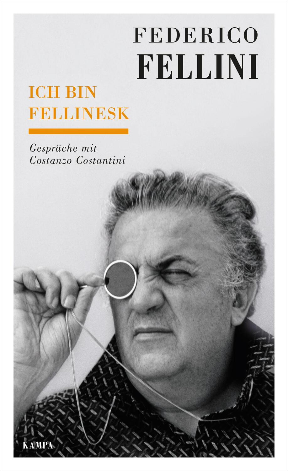 Cover: 9783311140153 | Ich bin fellinesk | Gespräche mit Costanzo Costantini | Fellini | Buch