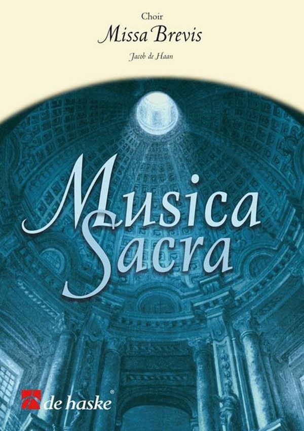 Cover: 9790035100455 | Missa Brevis - 25 Chorpartituren | Jacob de Haan | Musica Sacra | 2003