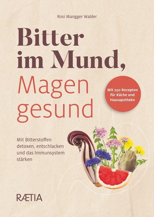 Cover: 9788872837863 | Bitter im Mund, Magen gesund | Rosi Mangger Walder | Buch | Deutsch