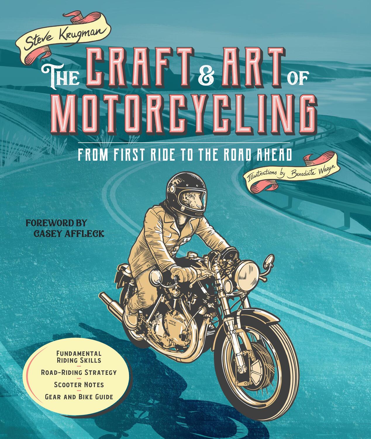 Cover: 9780760379196 | The Craft and Art of Motorcycling | Steve Krugman | Taschenbuch | 2023