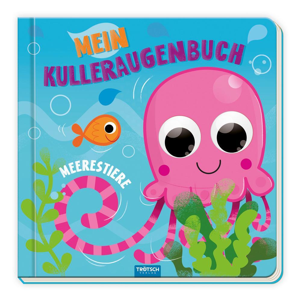 Cover: 9783988021519 | Trötsch Pappenbuch mit Kulleraugen Mein Kulleraugenbuch Meerestiere