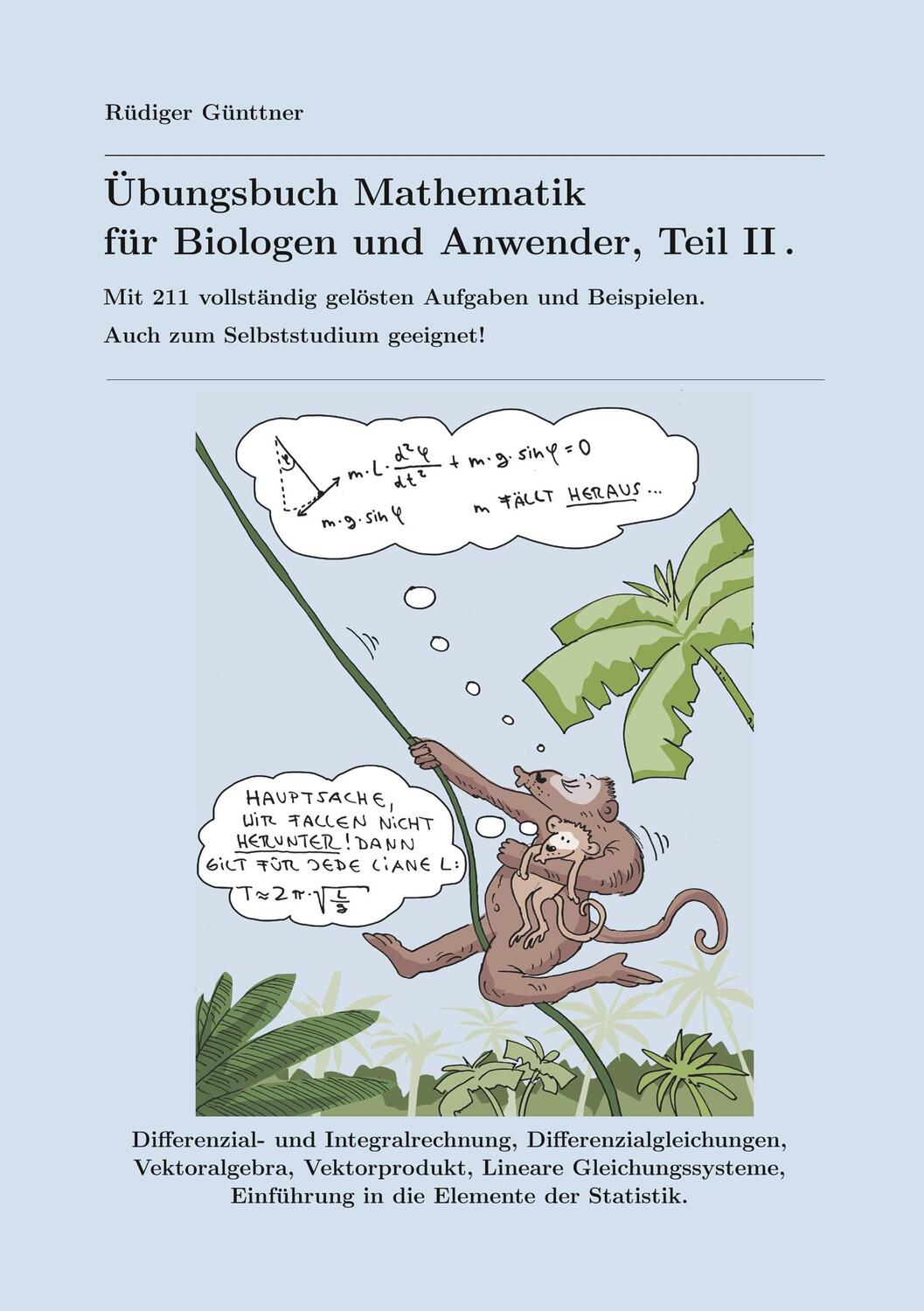 Cover: 9783752612882 | Übungsbuch Mathematik für Biologen und Anwender, Teil II | Günttner