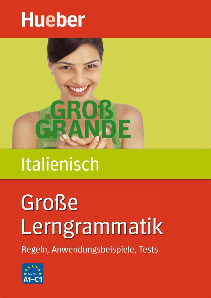 Cover: 9783191052751 | Große Lerngrammatik Italienisch | Regeln, Anwendungsbeispiele, Tests