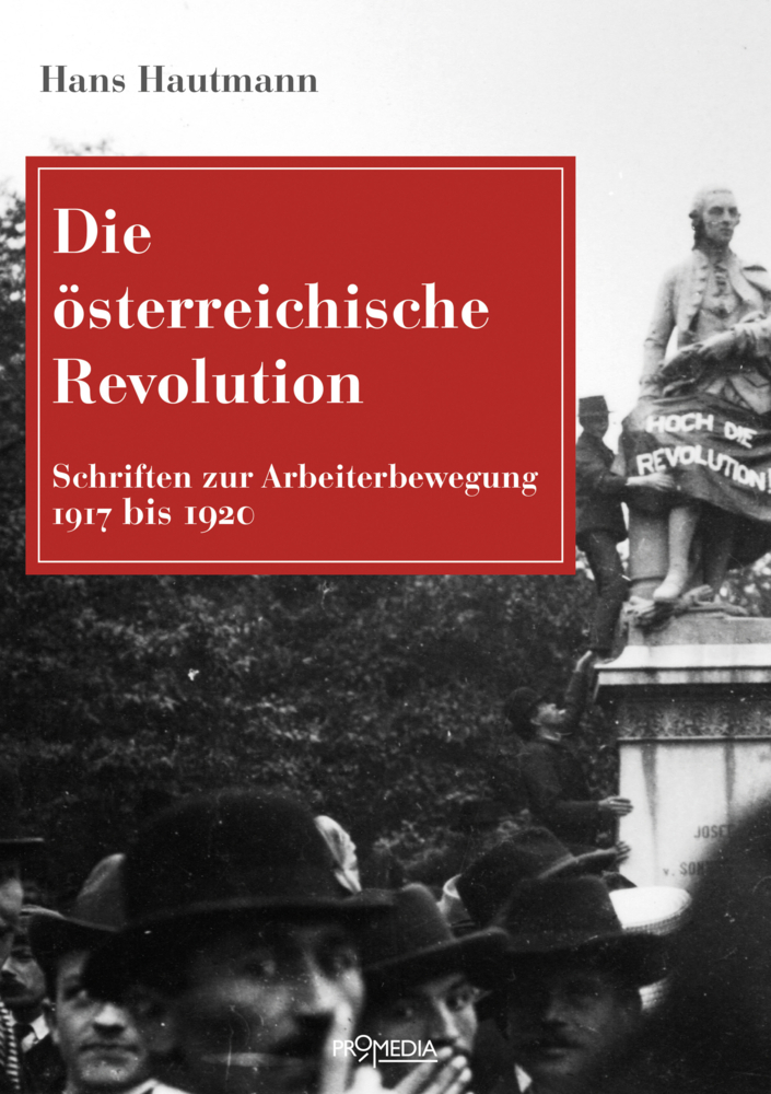 Cover: 9783853714799 | Die österreichische Revolution | Hans Hautmann | Buch | 2020