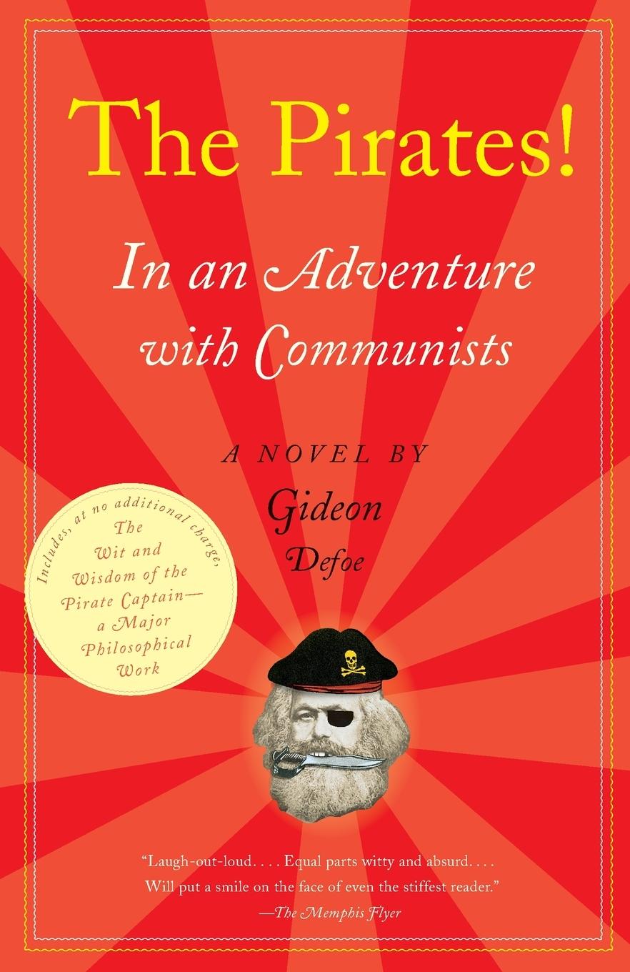 Cover: 9780307274915 | The Pirates! In an Adventure with Communists | A Novel | Gideon Defoe