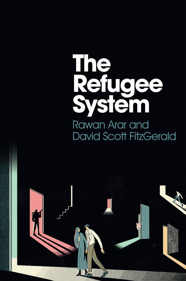 Cover: 9781509542796 | The Refugee System | A Sociological Approach | Rawan Arar (u. a.)
