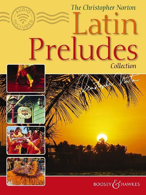 Cover: 9781784547318 | The Christopher Norton Latin Preludes Collection for Piano | Buch
