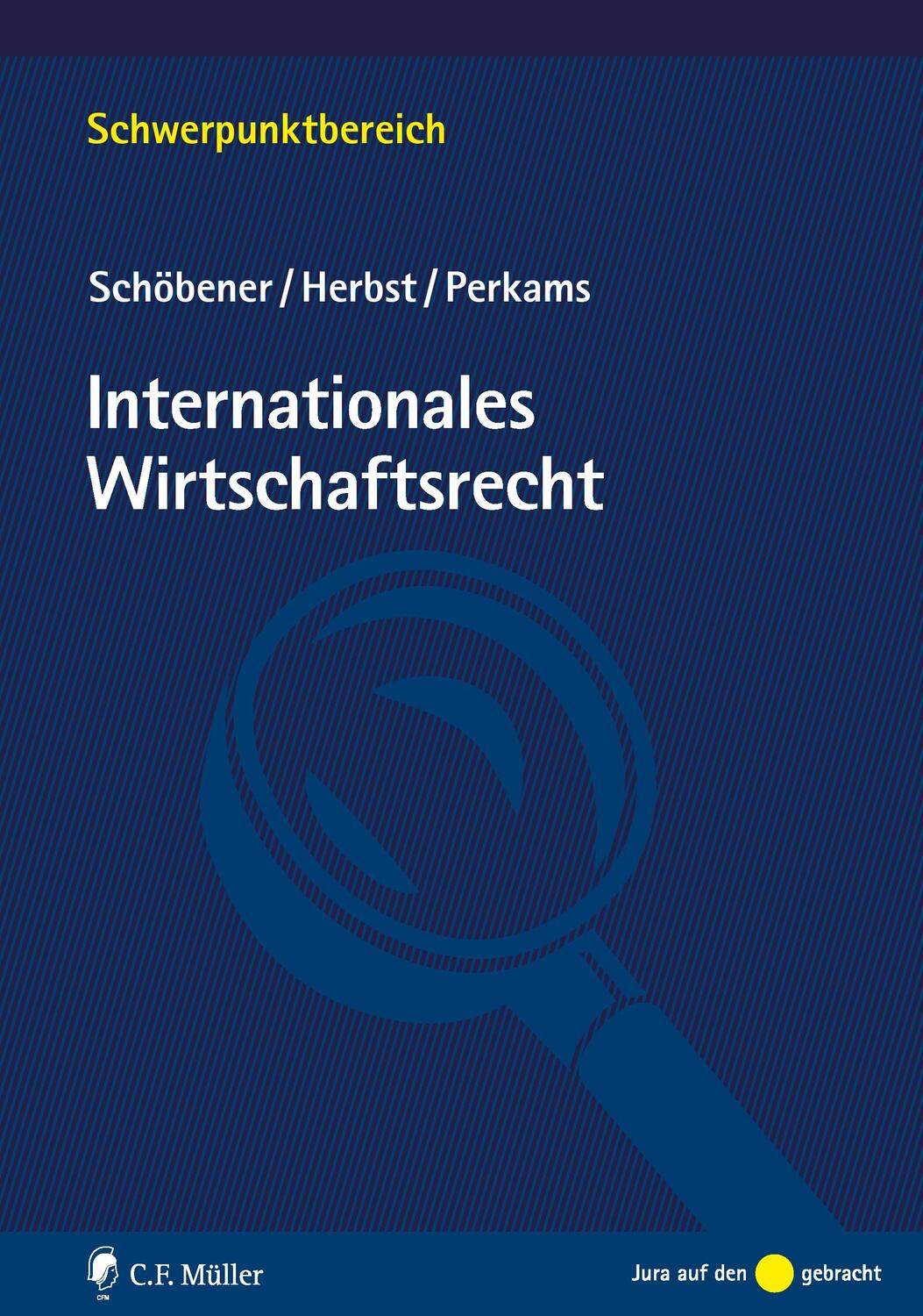 Cover: 9783811497382 | Internationales Wirtschaftsrecht | Burkhard Schöbener (u. a.) | Buch