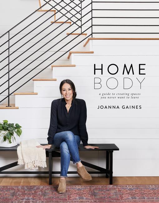 Cover: 9780062801975 | Homebody | A Guide to Creating Spaces You Never Want to Leave | Gaines