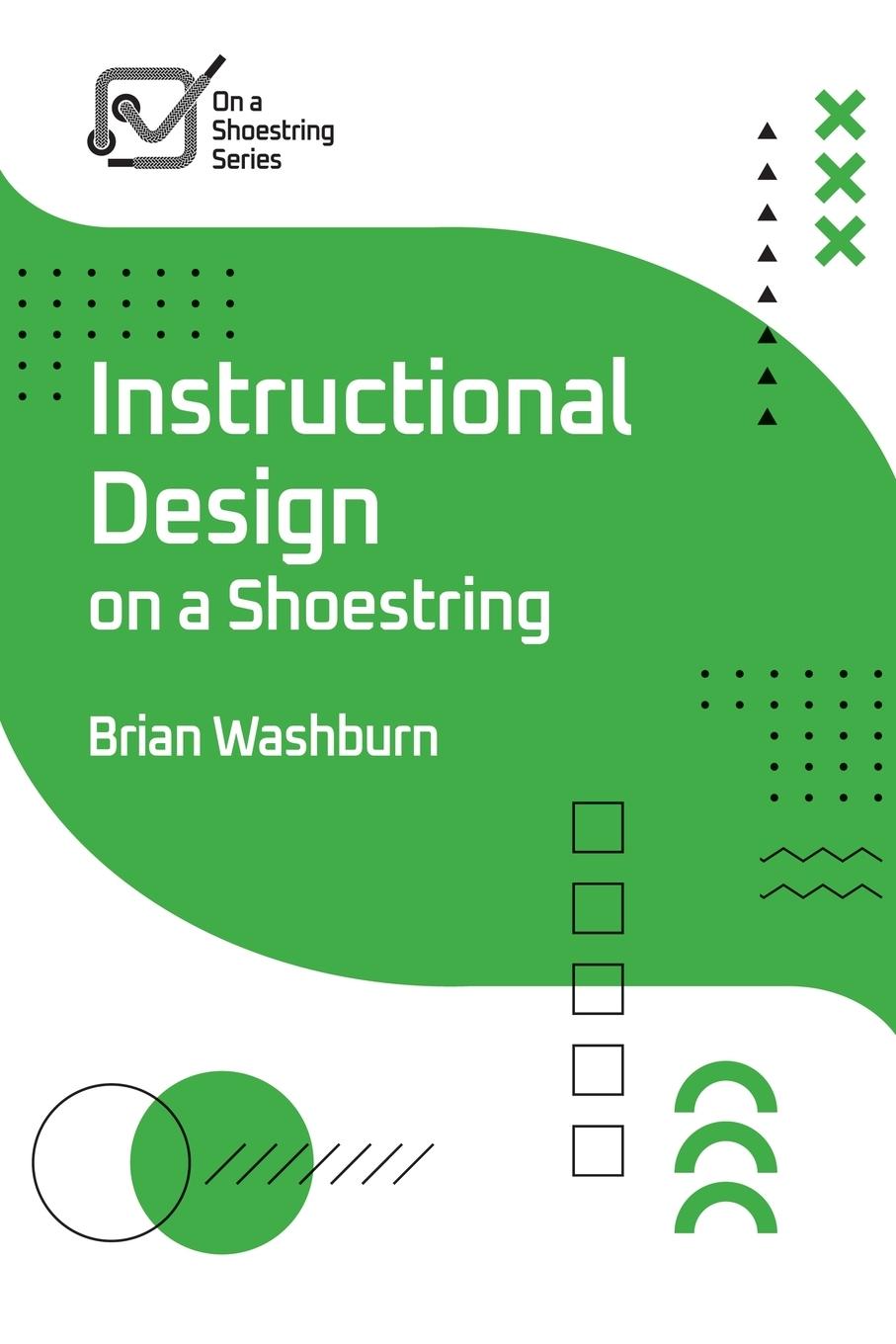 Cover: 9781953946959 | Instructional Design on a Shoestring | Brian Washburn | Taschenbuch