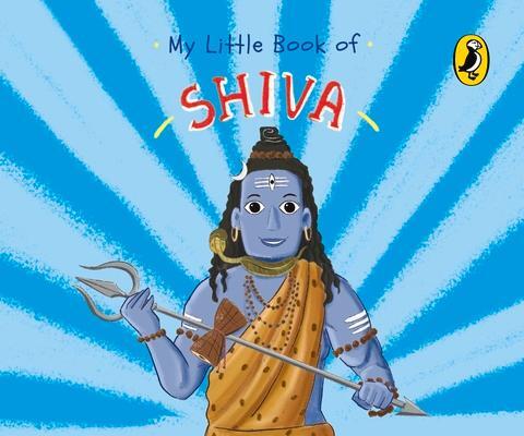 Cover: 9780143453284 | My Little Book of Shiva | Penguin India Editorial Team | Buch | 2023