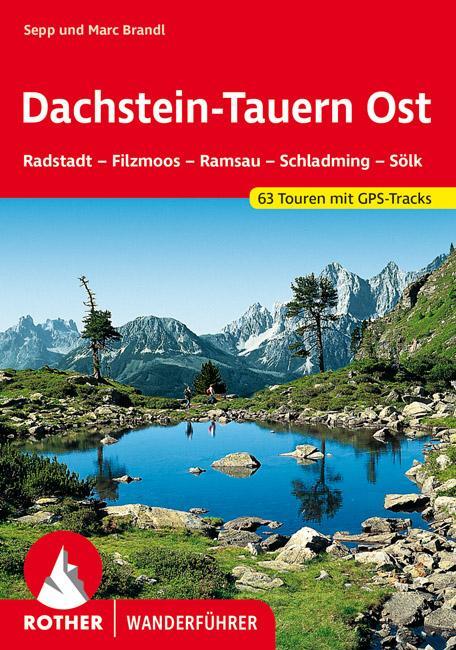 Cover: 9783763341962 | Dachstein-Tauern Ost | Sepp Brandl (u. a.) | Taschenbuch | 200 S.